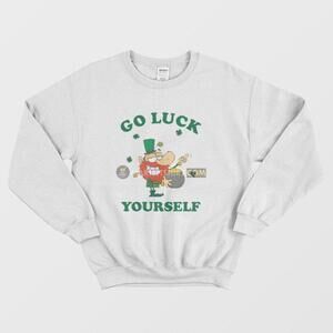 Go Luck Yourself St Patrick Day Clover Irish Humor Graphic Sweatshirt